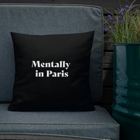 "Mentally in Paris" Pillow