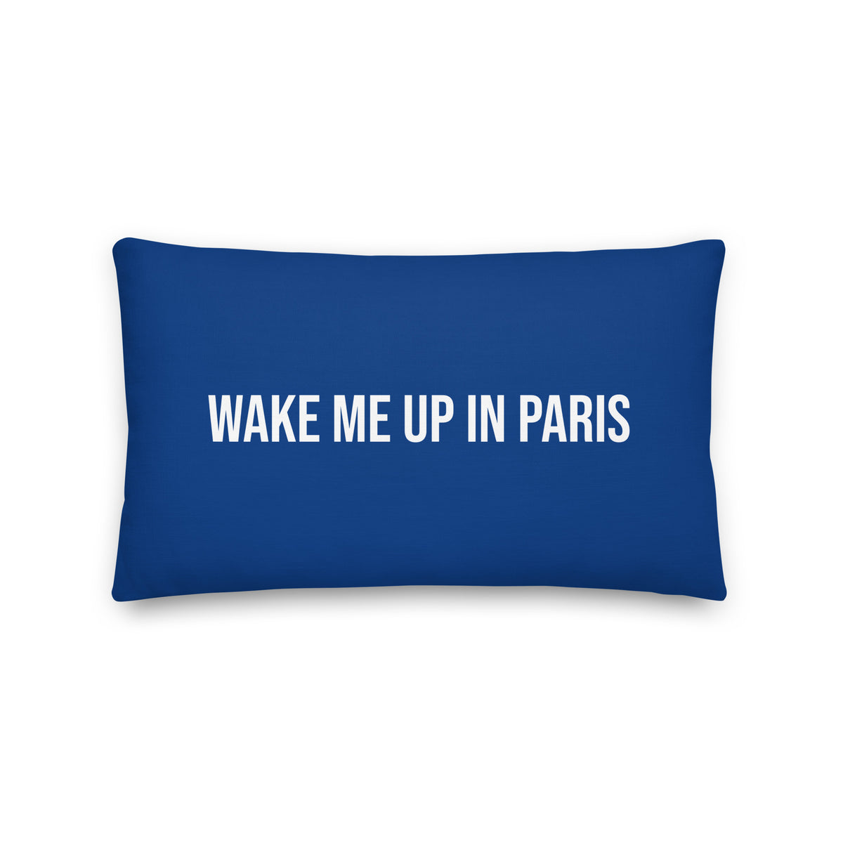 "Wake Me Up in Paris" Premium Pillow