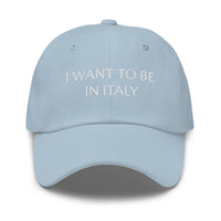 "I Want to be in Italy" Hat