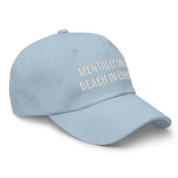 "Mentally on a Beach in Europe" Hat