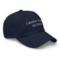 "I Want to be in Italy" Hat