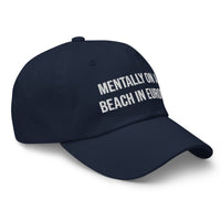 "Mentally on a Beach in Europe" Hat