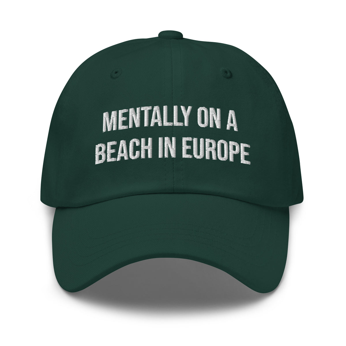 "Mentally on a Beach in Europe" Hat