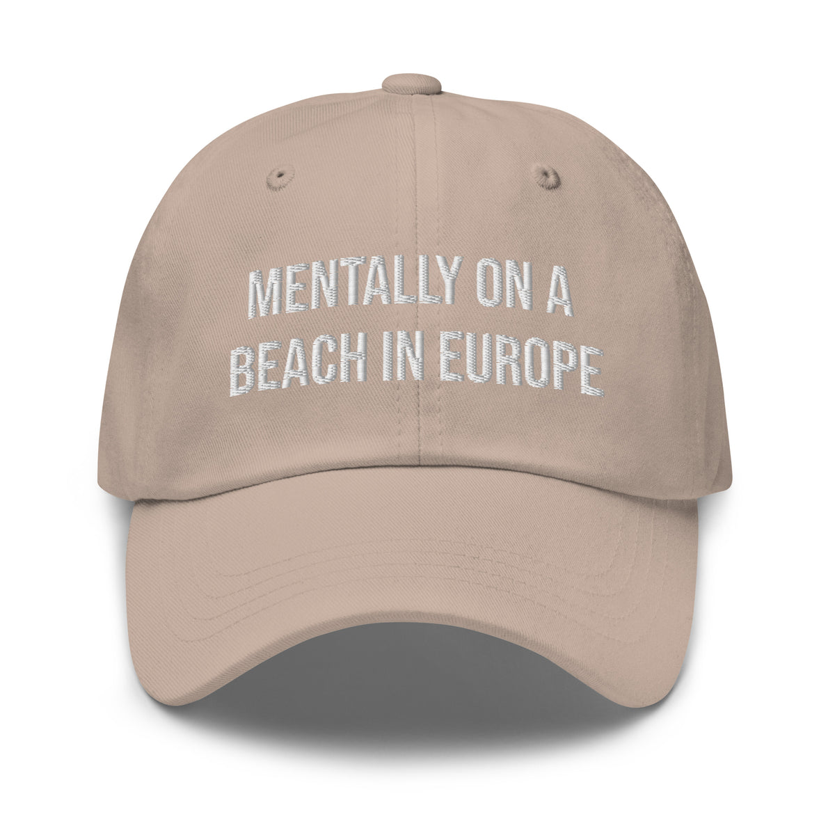 "Mentally on a Beach in Europe" Hat